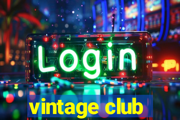 vintage club